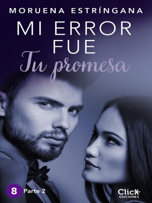 cover image of Mi error fue tu promesa. Parte II